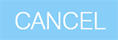 Cancel